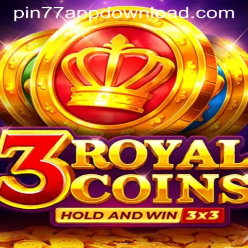 Discover the Excitement of 3royalcoins with PIN77 APPDOWNLOAD