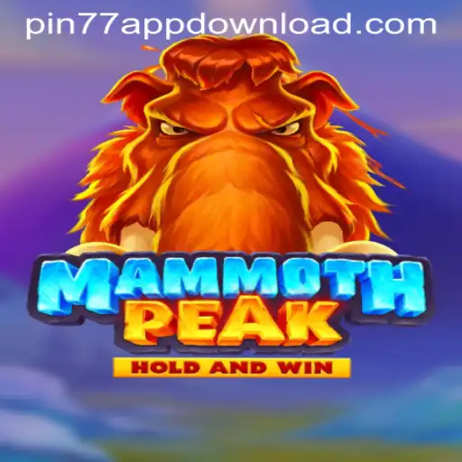 MammothPeak: Embark on an Epic Adventure with PIN77 APPDOWNLOAD