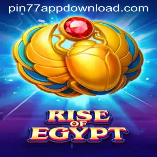 RiseOfEgypt: Dive into the Adventure with PIN77 APPDOWNLOAD